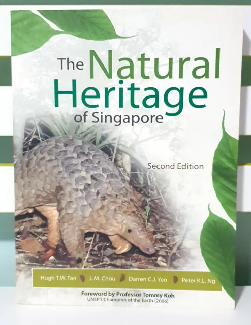 The Natural Heritage of Singapore: Second Edition! Book by Hugh T.W. Tan!