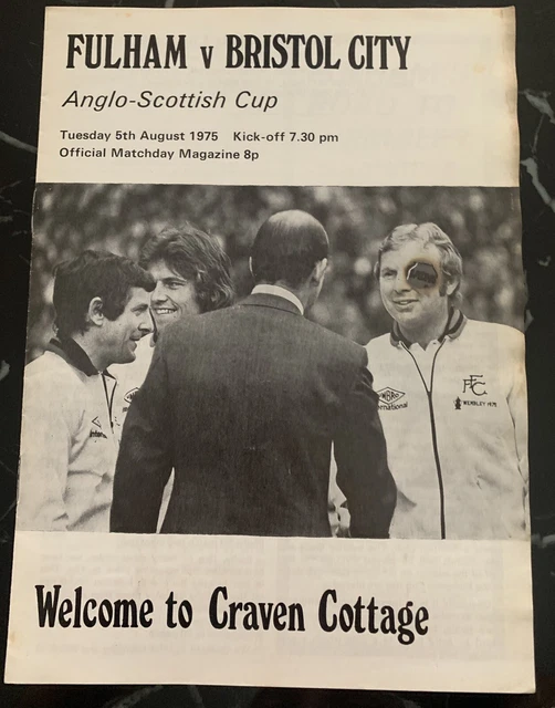 Fulham Vs Bristol City Anglo-Scottish Cup 1975 Match Programme