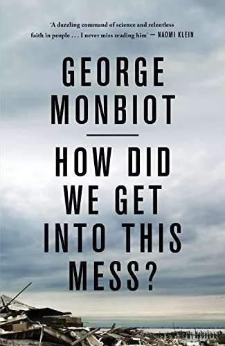 How Did We Get Into This Mess?: Politics, Equality, Nature-Ge .9781786630780.