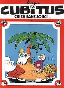 Cubitus, tome 11 : Chien sans souci | Buch | Zustand sehr gut