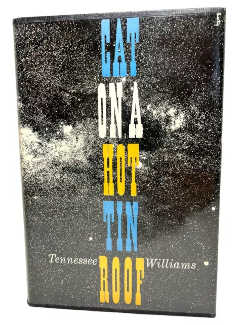 Cat on a Hot Tin Roof by Tennessee Williams 1955 1st / 4th Hardcover Book Mylar