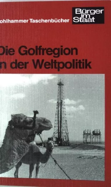 Die Golfregion in der Weltpolitik. Kohlhammer-Taschenbuch Nr. 1094 Krämer, Gudru