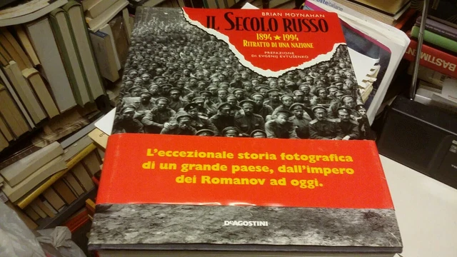 Moynahan Brian IL SECOLO RUSSO 1894/1994 RITRATTO DI UNA NAZIONE, 30g22
