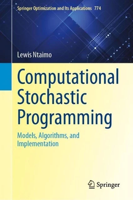 COMPUTATIONAL STOCHASTIC PROGRAMMING: Models, Algorithms, and ...