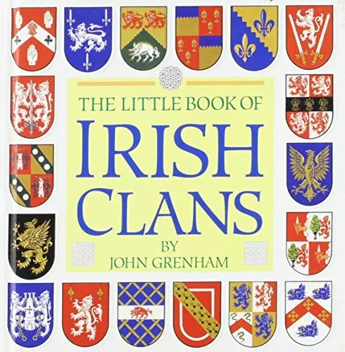 The Little Book of Irish Clans and Tartans by Grenham, John 0785800832