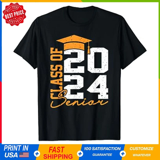 SENIOR 2024 CLASS of 2024 Graduation 2024 Back to School TShirt 19.99