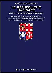 Le repubbliche marinare. Amalfi, Pisa, Genova e Venezia