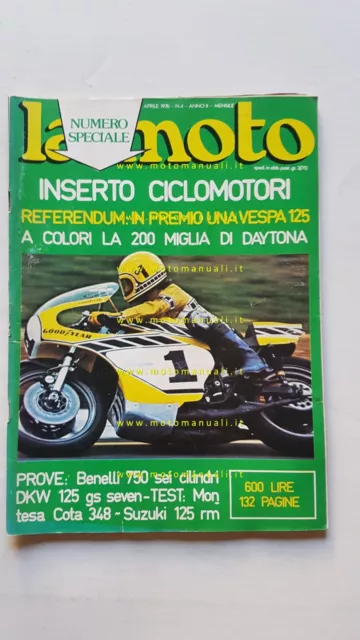 LA MOTO n. 4  1976 Prove Benelli 750 6 DKW 125 GS 7V Test Cota 348 Suzuki RM 125