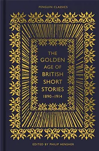 The Golden Age of British Short Stories 1890-1914 Book The Cheap Fast Free Post