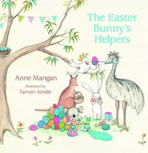 Anne Mangan The Easter Bunny's Helpers (Gebundene Ausgabe)