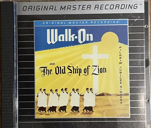 The Pilgrim Jubilee Singers Of Chicago - Walk-On / The Old Ship Of Zion CD (MFSL) 2