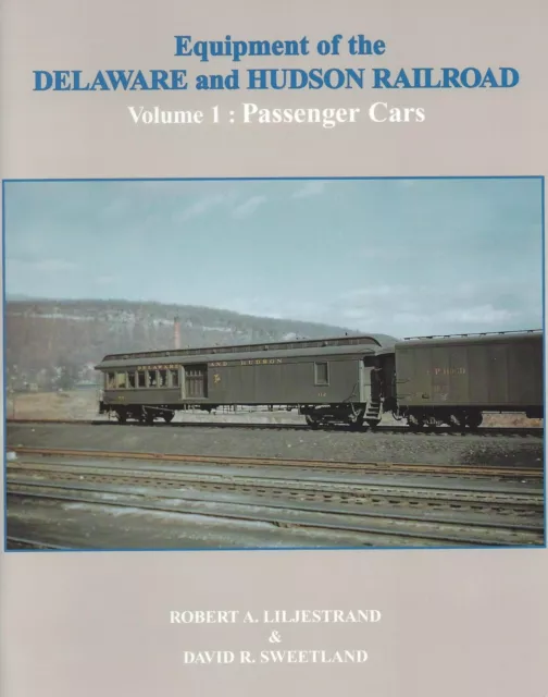Equipment of the DELAWARE & HUDSON, Vol. 1: PASSENGER CARS -- (NEW BOOK)