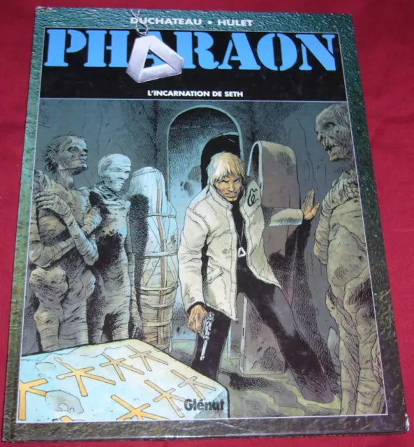 PHARAON - L'INCARNATION DE SETH - DUCHATEAU HULET - GLENAT - Ref 00196