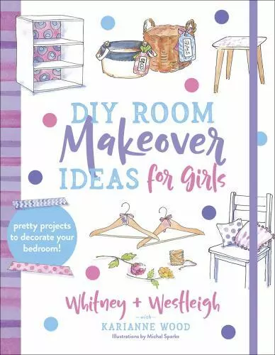 DIY Room Makeover Ideas for Girls: Pretty Projects to Decorate Your Bedroom