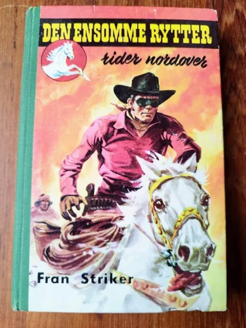 Norwegian Book The Lone Ranger Rides North - Fran Striker - Norsk