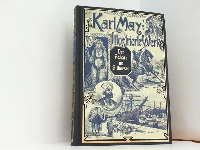 Der Schatz im Silbersee. Karl May's Illustrierte Werke. Herausgegeben von 223723