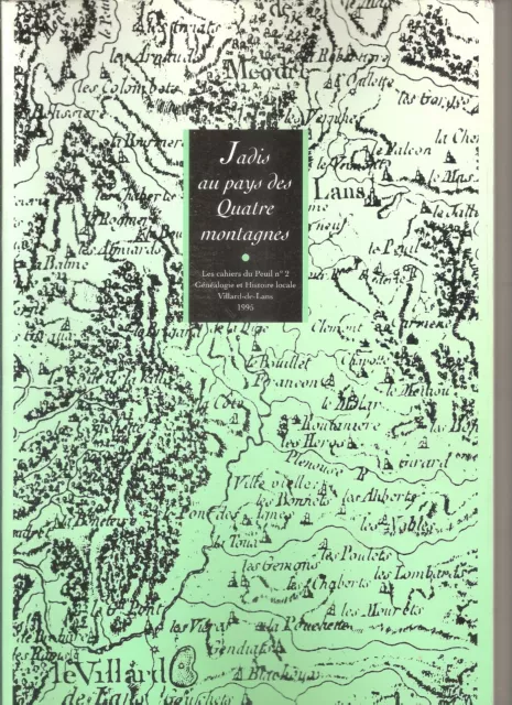 Livre - Jadis Au Pays des Quatre Montagnes - Vercors - Histoire  Villard de Lans
