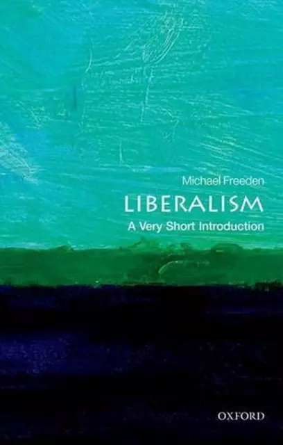 Liberalism: A Very Short Introduction by Michael Freeden (English) Paperback Boo