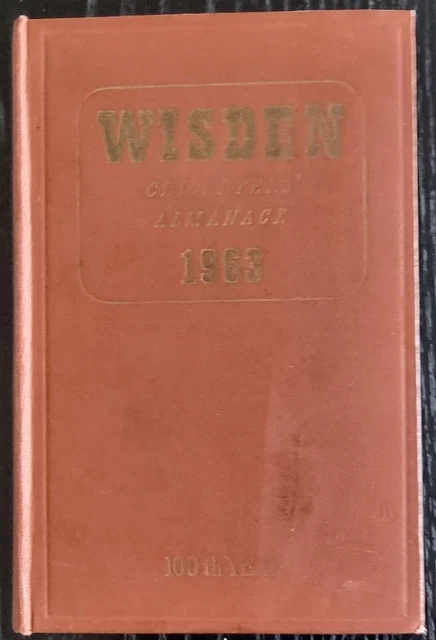 1963 Wisden Cricketers Almanack. Hard cover. Good condition. 100th year