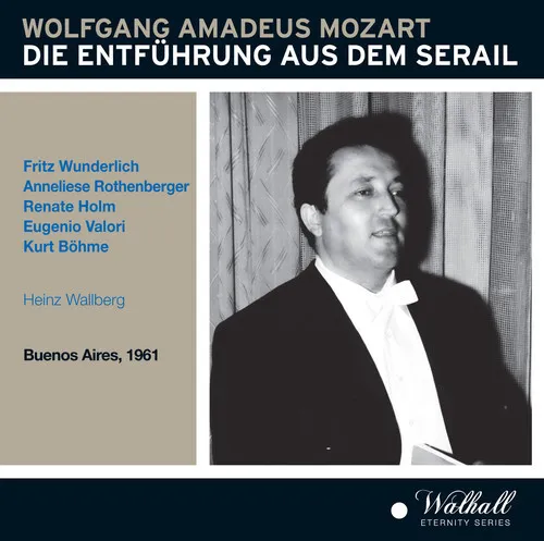 Mozart / Wunderlich - Die Entfuhrung Aus Dem Serail [New CD]