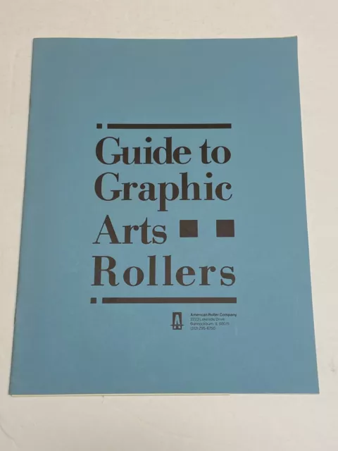 Guide to Graphic Arts Rollers American Company by Pat Carney Booklet Vintage Old