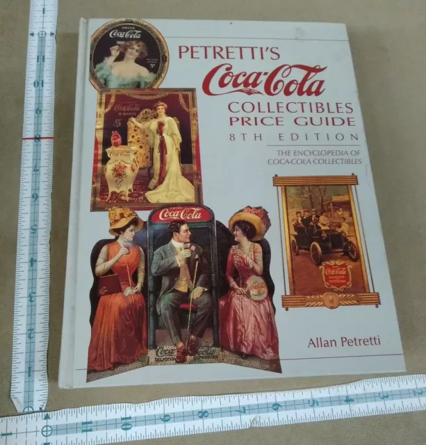 PETRETTI'S COCA-COLA COLLECTIBLES PRICE GUIDE By Allan Petretti Hardcover