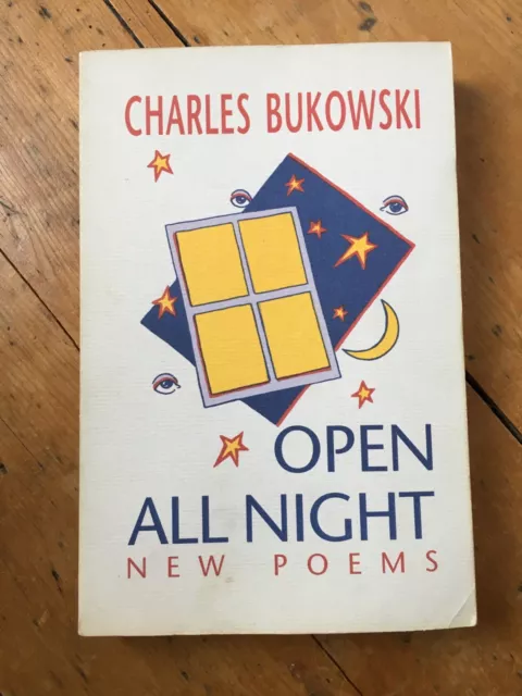 Charles Bukowski Open All Night New Poems Paperback 2003 (1st Ecco)