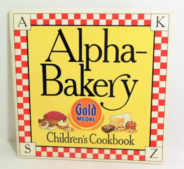 Alpha Bakery Children's Cookbook Gold Medal Flour ABC Alphabet Recipes Kids 1987