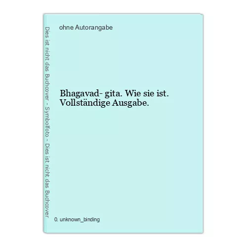 Bhagavad- gita. Wie sie ist. Vollständige Ausgabe.