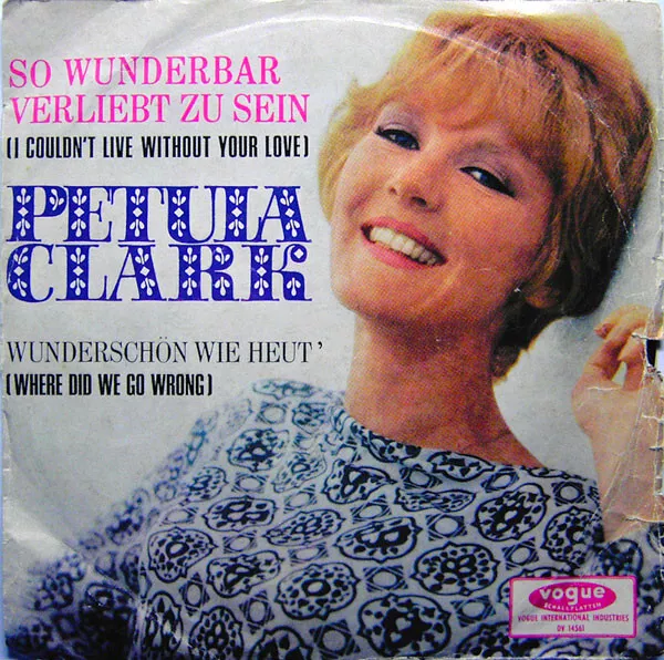 Petula Clark - So Wunderbar Verliebt Zu Sein (I Couldn&apos;t Live Without Your