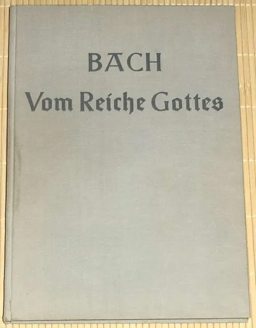 Hans Grischkat - Johann Sebastian Bach - Kantate VOM REICHE GOTTES Klavierauszug