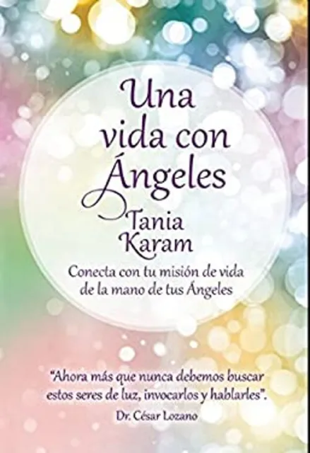 Una Vida con ángeles / Life with Angels Paperback Tania Karam