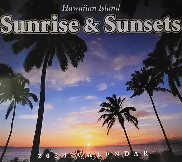2024 CALENDAR HAWAIIAN Island Sunrise & Sunsets 5.99 PicClick