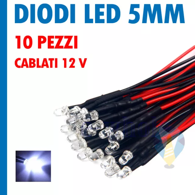 10 PEZZI DIODI LED BIANCO FREDDO 5mm  CABLATI 18cm CON RESISTENZA 12V OFFERTA