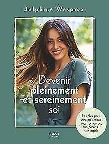 Devenir pleinement et sereinement soi - les clés pour êt... | Buch | Zustand gut