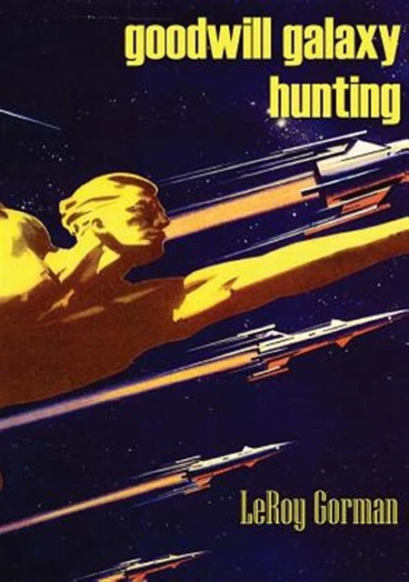 Goodwill Galaxy Hunting, Paperback, Brand New, Free shipping in the US