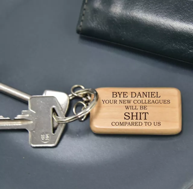 Personalised new job gift Friend Leaving work keyring Good Luck funny rude bye