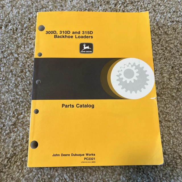 John Deere 300D 310D 315D Backhoe Loader Parts Catalog Manual PC2321