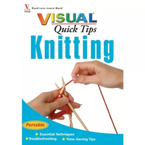 Knitting Visual Quick Tips,Sharon Turner