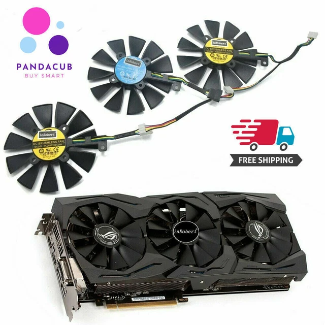 Cooler Fan For ASUS Strix GTX 980Ti GTX 1060 1080 1070 RX 480 580 VEGA64 VEGA56