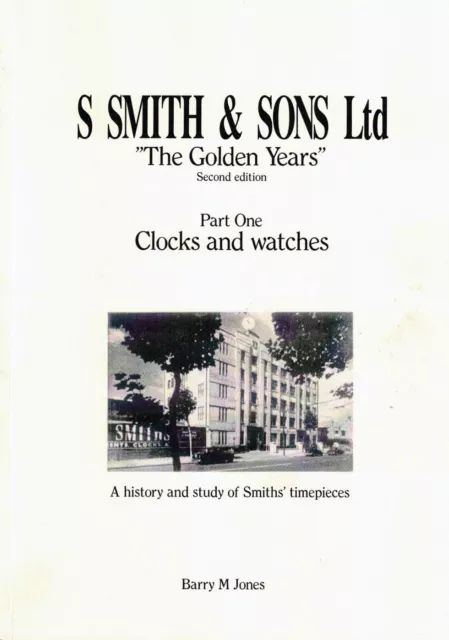 S Smith & Sons Ltd - 'The golden years' - Parts ONE and TWO (current editions)