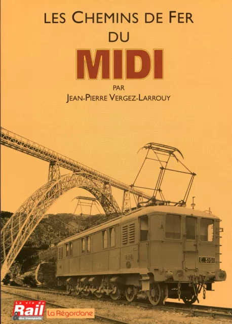 Les Chemins de Fer du Midi-Jean-Pierre Vergez-Larrouy-1995