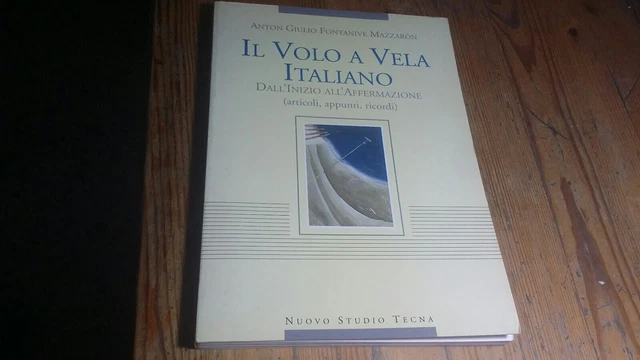 ANTON GIULIO FONTANIVE MAZZARÓN Il Volo a Vela Italiano 1991, 17f23