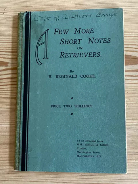 A Few More Short Notes On Retrievers" Dog Book Cooke 1St 1930 Flat Coated Signed