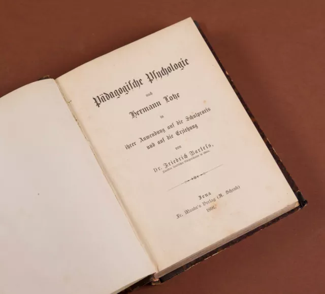 Pädagogische Psychologie nach Hermann Lotze in ihrer Anwendung auf die ... 1891