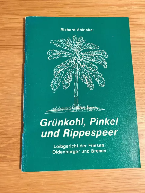 Richard Ahlrichs Grünkohl Pinkel und Rippespeer Oldenbug  Bremen Ostfriesland