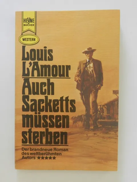 Louis L Amour Auch Sacketts müssen sterben Western Roman Heyne