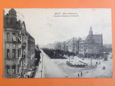 CPA Alsace 67-metz 1911 kaiser emperor william wilhelmring boulevard