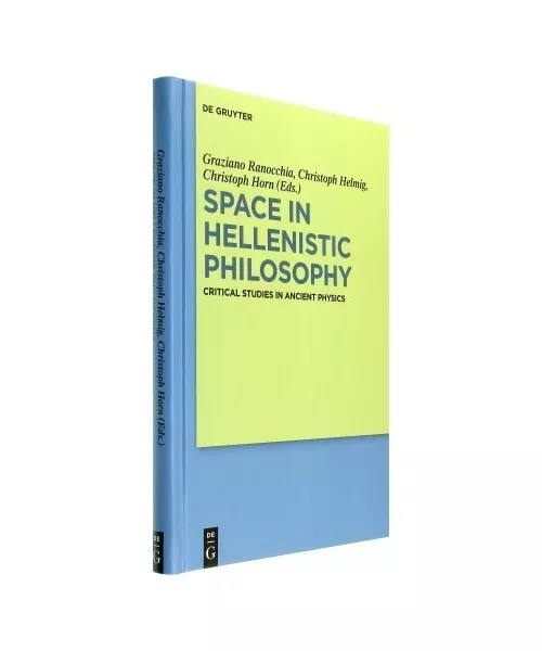 Space in Hellenistic Philosophy: Critical Studies in Ancient Physics