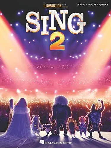 Sing 2. Music from the Motion Picture Soundtrack. Piano, Vocal and Guitar